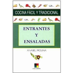   Ensaladas/ Salads and Entres (9788497360364) Anabel Molina Books