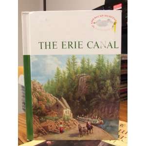  The Erie Canal American Heritage Books