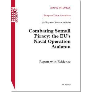  Combating Somali Piracy The Eus Naval Operation Atalanta 