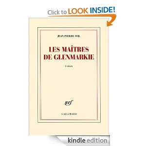 Les maîtres de Glenmarkie (NRF) (French Edition): Jean Pierre Ohl 