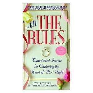 All the Rules Time Tested Secrets for Capturing the Heart of Mr 