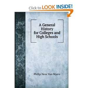   History for Colleges and High Schools Philip Ness Van Myers Books