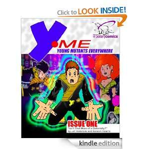 ME #1 (Comic Book): Young Mutants Everywhere (Y ME: Young Mutants 