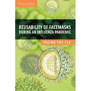  Reusability of Facemasks During an Influenza Pandemic 