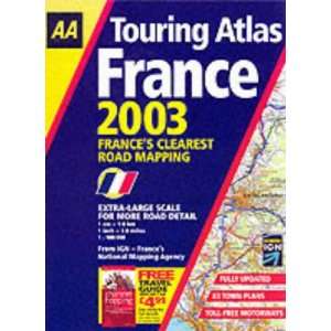  Touring Atlas France (Road Atlas) (9780749535223) Books