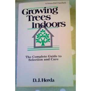  Growing Trees Indoors (9780882296722) D. J. Herda Books
