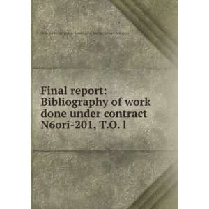 Final report Bibliography of work done under contract N6ori 201, T.O 