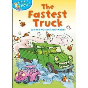  Fastest Truck (Rhymes to Read) (9781445102948) Sally Prue 