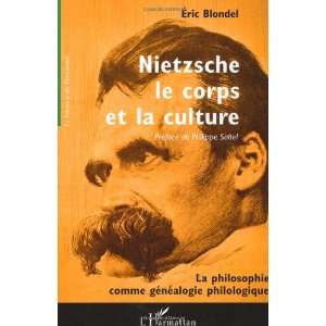  Nietzsche, le corps et la culture (French Edition 