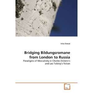  from London to Russia Paradigms of Masculinity in Charles Dickenss 