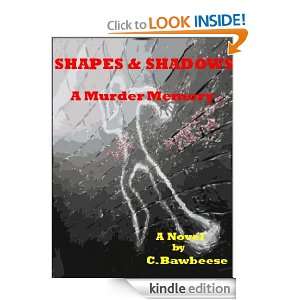 SHAPES AND SHADOWS A Murder Memory C. Bawbeese  Kindle 