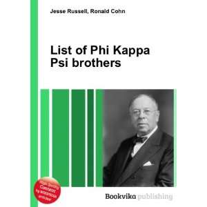  List of Phi Kappa Psi brothers Ronald Cohn Jesse Russell 