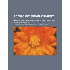  Economic development federal assistance programs for 