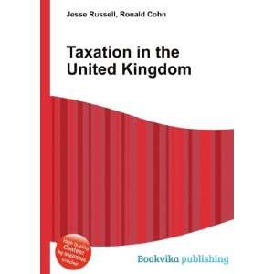 Taxation in the United Kingdom: Ronald Cohn Jesse Russell:  