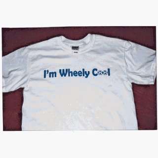 Patient Care Living Aids I Am Wheely Cool T   Shirt   Male  