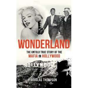 The Dark Heart of Hollywood How the Mafia Run Tinseltown [Digital]