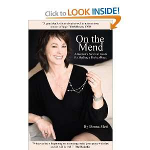Mend, A Womans Survival Guide for Healing a Broken Heart (On the Mend 