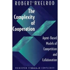   Models of Competition and Collaboration [Paperback] Robert Axelrod