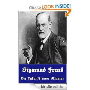 Die Zukunft einer Illusion (German Edition): Sigmund Freud:  