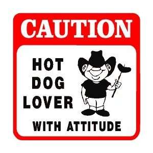  CAUTION HOT DOG weiner roast camp joke sign