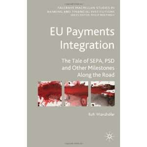 Integration The Tale of SEPA, PSD and Other Milestones Along the Road 