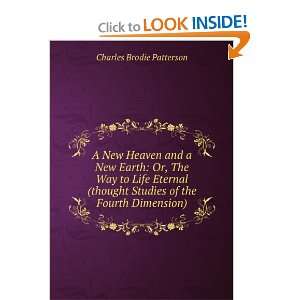   Way to Life Eternal (thought Studies of the Fourth Dimension) Charles