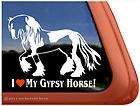 LOVE MY GYPSY HORSE ~ Gypsy Vanner Horse Trailer Window Decal 