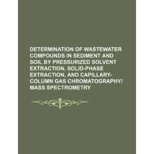  Determination of wastewater compounds in sediment and soil 