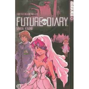  Future Diary, Vol. 9 [Paperback]: Sakae Esuno: Books