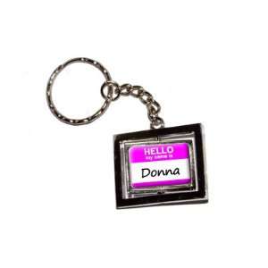  Hello My Name Is Donna   New Keychain Ring Automotive