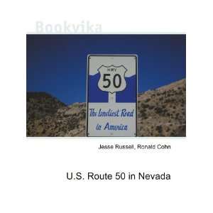  U.S. Route 50 in Nevada Ronald Cohn Jesse Russell Books