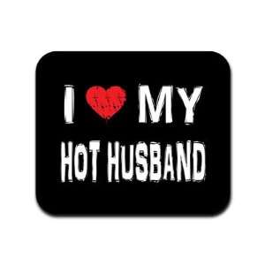  I Love My Hot Husband Mousepad Mouse Pad: Electronics