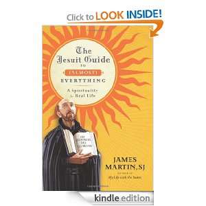 The Jesuit Guide to Almost Everything Charles Pellegrino, James 