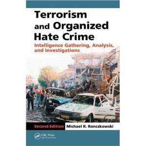  Terrorism and Organized Hate Crime: Intelligence Gathering 