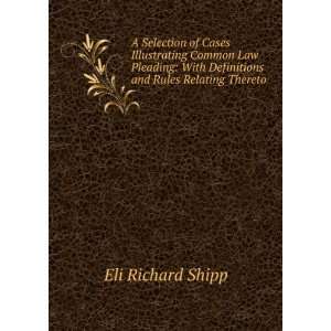   With Definitions and Rules Relating Thereto Eli Richard Shipp Books