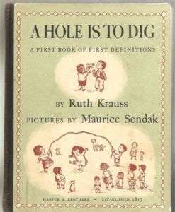 HOLE is to DIG Ruth Krauss Maurice Sendak 1952 HC  