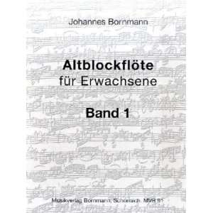 Altblockflöte für Erwachsene, Band 1  Johannes Bornmann 