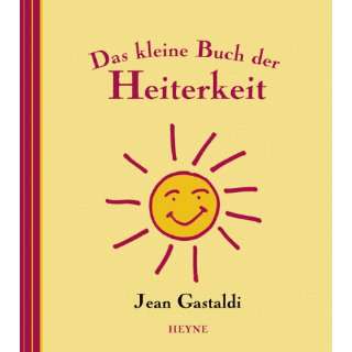 Das kleine Buch der Lebensfreude: .de: Jean Gastaldi, Eva 