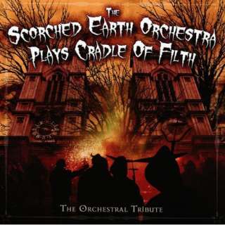 The Scorched Earth Orchestra Plays Cradle Of Filth: The Orchestral 
