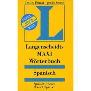 Spanisch. MAXI Wörterbuch. Langenscheidt. Spanisch  Deutsch / Deutsch 