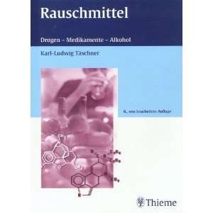   , Medikamente, Alkohol  Karl Ludwig Täschner Bücher