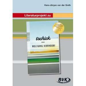Literaturprojekt zu Tschick .de: Hans Jürgen van der Gieth 