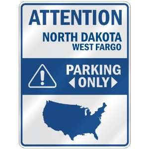  ATTENTION  WEST FARGO PARKING ONLY  PARKING SIGN USA 