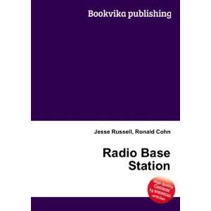  Radio Base Station Ronald Cohn Jesse Russell Books