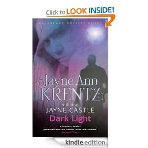 Dark Light Jayne Ann Krentz, Jayne Castle  Kindle Store