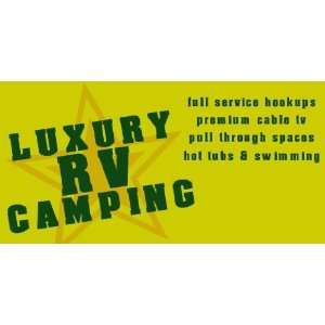  3x6 Vinyl Banner   Luxury RV Camping 