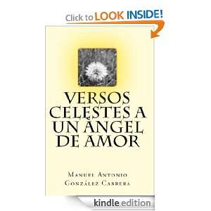Un Àngel de Amor (Spanish Edition) Manuel Antonio González Cabrera 