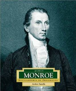 James Monroe: Americas 5th President (Encyclopedia of Presidents 
