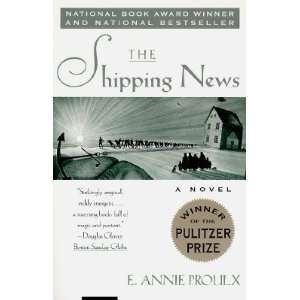    The Shipping News [Paperback] E. Annie Proulx (Author) Books