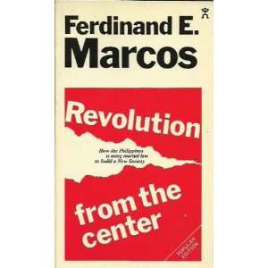   using martial law to build a new society Ferdinand E. Marcos Books